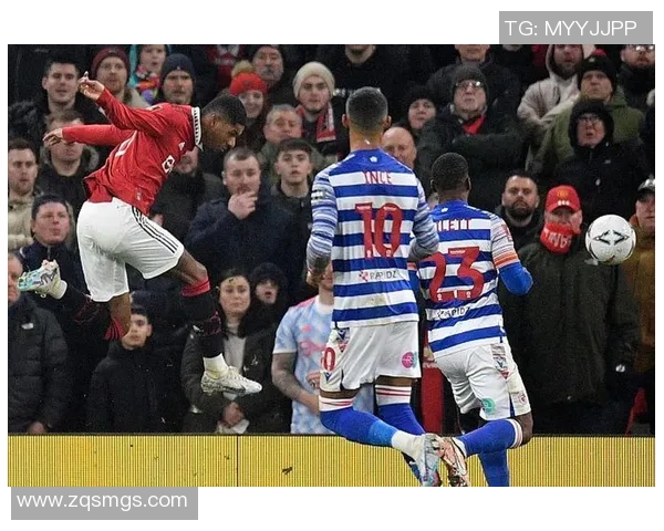 2019年曼彻斯特联队对阵雷丁队精彩回顾与赛后分析 2019年曼彻斯特联队对阵雷丁队精彩回顾与赛后分析